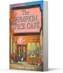 Pumpkin Spice Café: En Bok av Laurie Gilmore