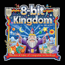8-bit Kungadöme: Medeltida Berättelser om Datorteknik