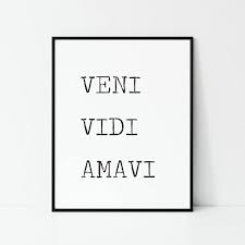 VenI Vidi Amavi - Kärlekscitat Tryck